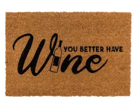 Wycieraczka You better have wine